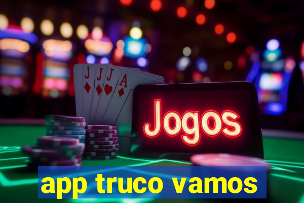 app truco vamos